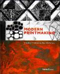 Sylvie Covey - Modern Printmaking - Vincent Longo - Karen Kunc - Svetlana Rabey - Gregory Haley - Mike Lyon
